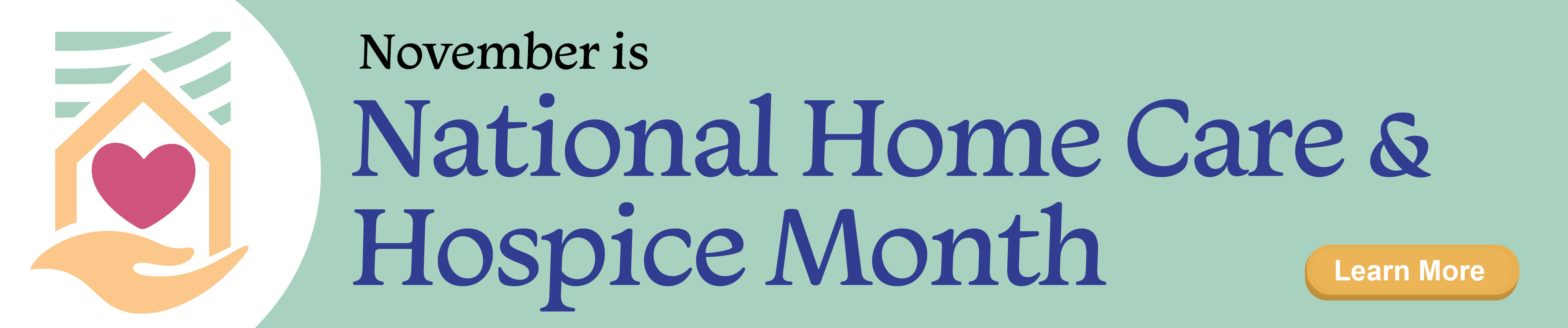 November is National Home Care & Hospice Month